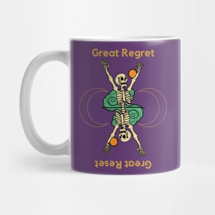 Great Regret Great Reset. A great, beautiful, cute skeleton design with the slogan "Great Regret - Great Reset". Mug